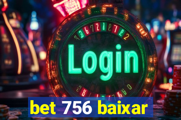 bet 756 baixar